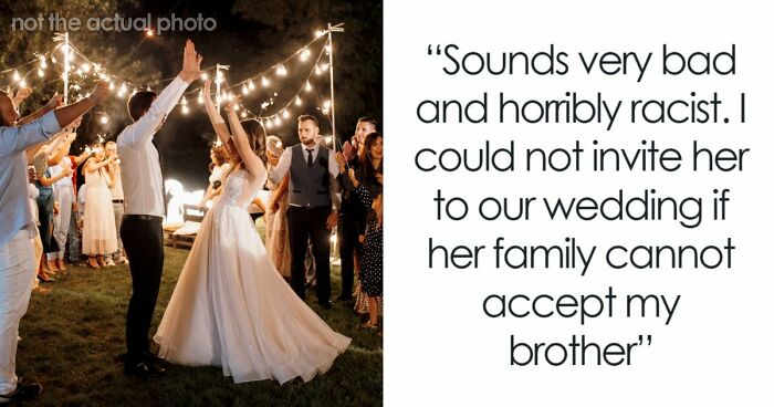 Man Tells Brother’s GF She’s Banned From All Family Events, His Reason Leaves Her Speechless