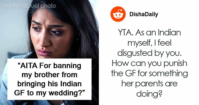 Man Tells Brother’s GF She’s Banned From All Family Events, His Reason Leaves Her Speechless