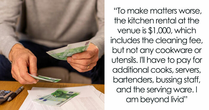 Broke Groom Wastes His Inheritance, Somehow Expects Chef Sis To Cater His Entire Wedding For Free