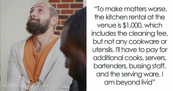 Broke Groom Wastes His Inheritance, Somehow Expects Chef Sis To Cater His Entire Wedding For Free