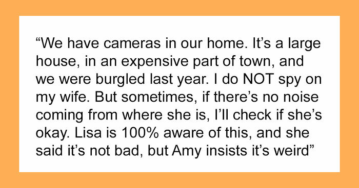 Man Puts Cameras In His House After A Horrifying Experience With His Ex Sends Him To Therapy For Years