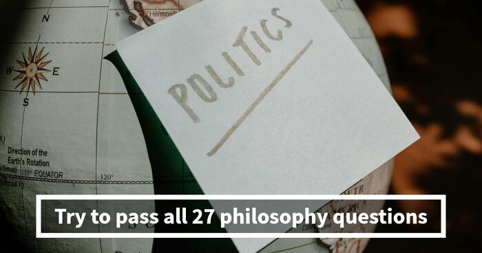 “Is It Socrates Or Descartes?”: 27 Questions To Test Your Philosophy & Culture Knowledge
