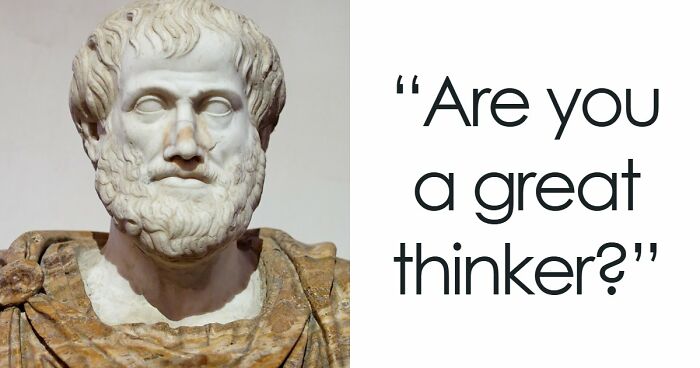 “Is It Socrates Or Descartes?”: 27 Questions To Test Your Philosophy & Culture Knowledge
