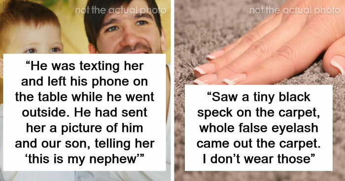 “Hidden Folder Had Pics Of Him & This Lady”: 61 Wild Ways People Found Out Their Partner Was Cheating