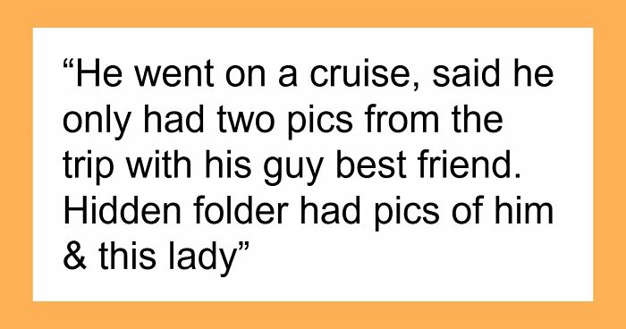 “Hidden Folder Had Pics Of Him & This Lady”: 61 Wild Ways People Found Out Their Partner Was Cheating
