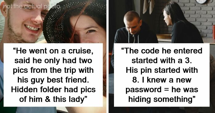 “Hidden Folder Had Pics Of Him & This Lady”: 61 Wild Ways People Found Out Their Partner Was Cheating