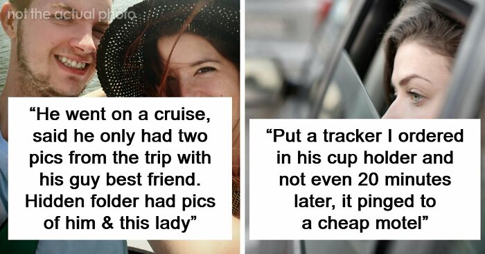 “Hidden Folder Had Pics Of Him & This Lady”: 61 Wild Ways People Found Out Their Partner Was Cheating
