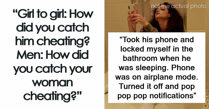“Hidden Folder Had Pics Of Him & This Lady”: 61 Wild Ways People Found Out Their Partner Was Cheating