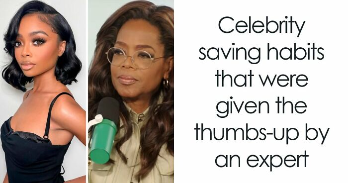 “Be Frugal”: Celebrity Saving Habits That Were Given The Thumbs-Up By An Expert