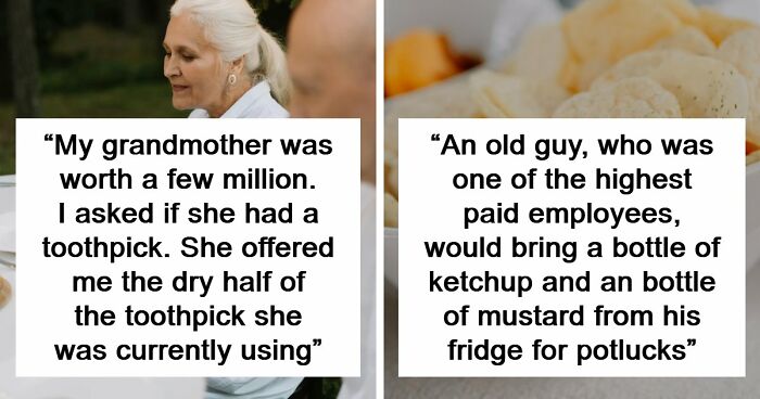 “Saved 15 Cents Or Whatever”: 81 People Who Took Being Frugal To The Next Level