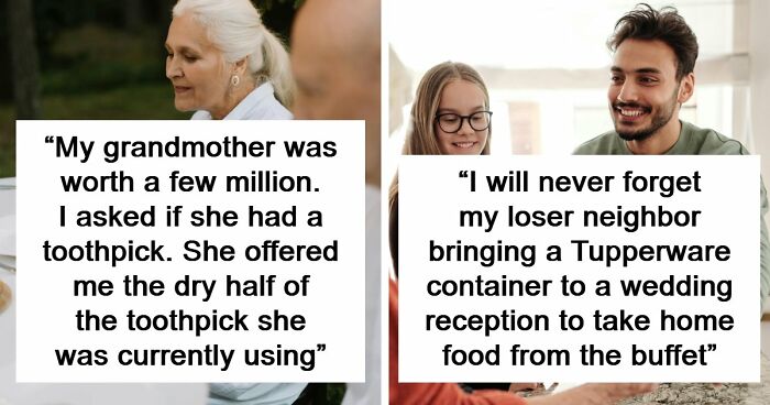 “Saved 15 Cents Or Whatever”: 81 People Who Took Being Frugal To The Next Level