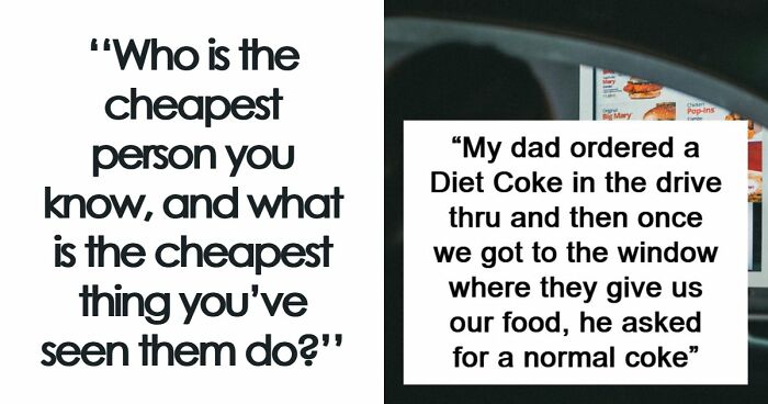 “Saved 15 Cents Or Whatever”: 81 People Who Took Being Frugal To The Next Level