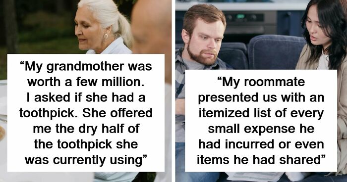 “Saved 15 Cents Or Whatever”: 81 People Who Took Being Frugal To The Next Level