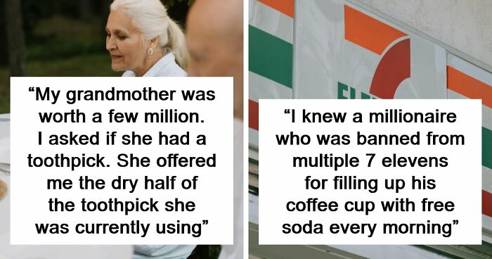 “Saved 15 Cents Or Whatever”: 81 People Who Took Being Frugal To The Next Level
