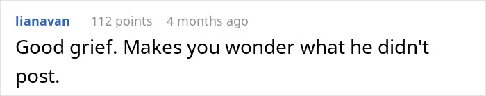 Short comment reflecting on things the man did not share about spying on wife.