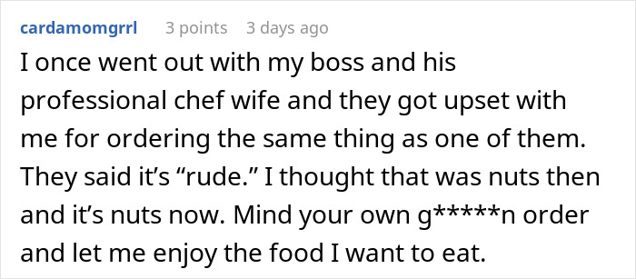 Comment about boss and chef wife upset over ordering same food at restaurant