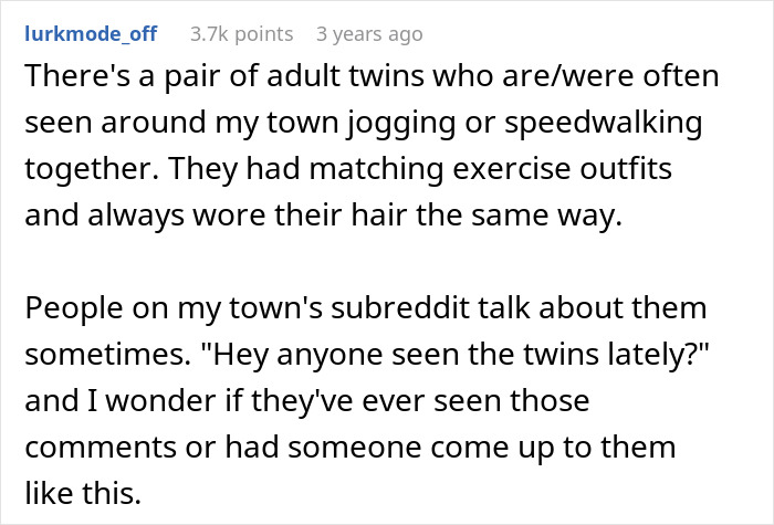 A screenshot showing a comment from user lurkmode_off about a funny neighbor running stalker experience with twins. A screenshot showing a comment from user lurkmode_off about a funny neighbor running stalker experience with twins.