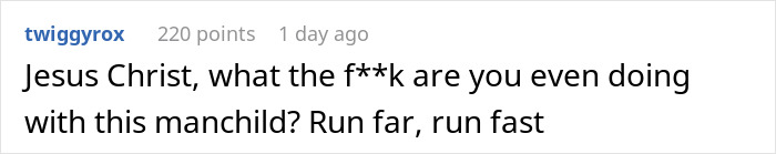 A comment from "twiggyrox" with 220 points reads: "Jesus Christ, what the f**k are you even doing with this manchild? Run far, run fast." It highlights a SAHM dealing with family harassment for debts.