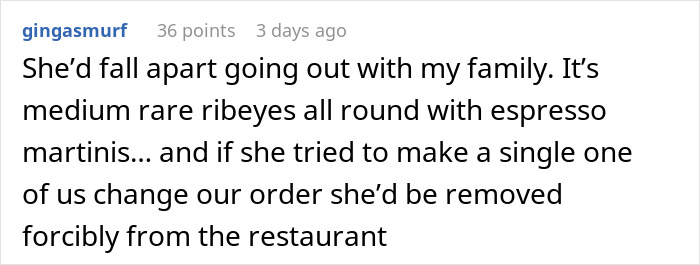 Comment imagines strict family dining with ribeye orders and espresso martinis