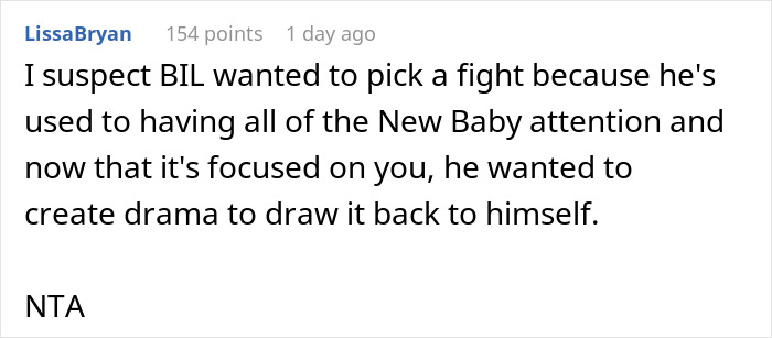 Comment about brother-in-law seeking attention away from newborn Comment about brother-in-law seeking attention away from newborn