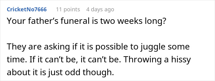 Comment questioning length of father's funeral and boss asking to adjust time off