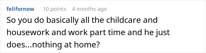 A Reddit comment asks about a wife's job workload. This relates to a wife who refuses to discuss her job with her suddenly interested husband.