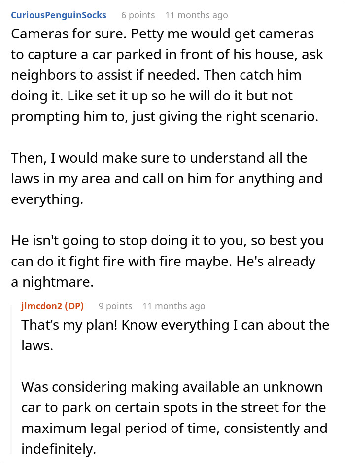 Advice on using cameras and legal measures against a nightmare neighbor