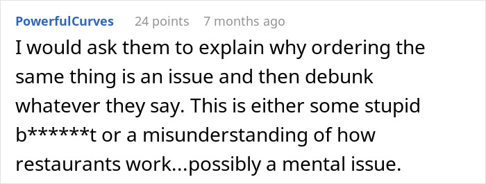 Comment questioning issue with ordering same food at restaurant