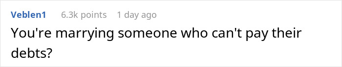 A Reddit comment asking "You're marrying someone who can't pay their debts?", relates to a SAHM's fianc&eacute;'s debts.