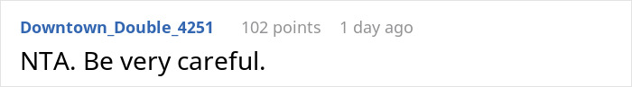 A Reddit comment reading NTA. Be very careful, from user Downtown_Double_4251, with 102 points and posted 1 day ago. The user discusses the SAHM's debt situation.
