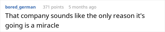 A Reddit comment from 'bored_german' about a company that sounds like its existence is a miracle, hinting at an employee walking away.