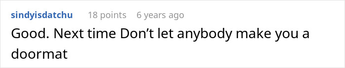 A comment saying, "Good. Next time Don't let anybody make you a doormat." Woman learns to defend herself after roommate put her life at risk.