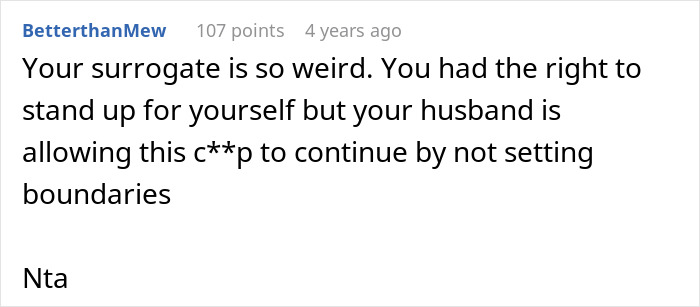 Comment calling surrogate behavior strange and urging spouse to set boundaries Comment calling surrogate behavior strange and urging spouse to set boundaries