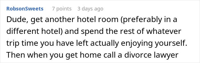A comment on Reddit advises a man to get a divorce lawyer after his wife behaves poorly on their honeymoon.