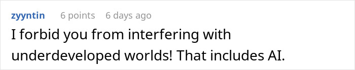 Comment forbids interfering with underdeveloped worlds including AI