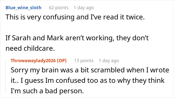 User expresses confusion about childcare and working status in family feud User expresses confusion about childcare and working status in family feud