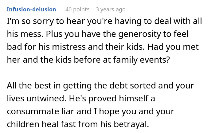 A Reddit comment offering support to a woman whose husband had a second family and financial nightmare.