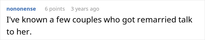 A screenshot of a comment from user nononense about couples who got remarried, relevant to 'Guy Leaves Wife' regret.