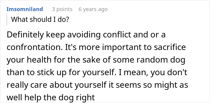A sarcastic comment suggests avoiding conflict. Woman learns to defend herself from roommate.