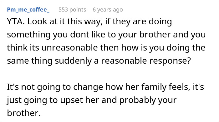 Comment on unreasonable banning of brother's girlfriend upsetting family Comment on unreasonable banning of brother's girlfriend upsetting family