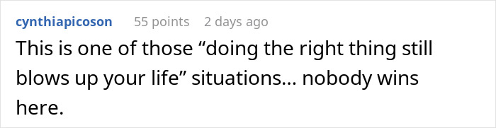 A comment from cynthiapicoson reads, "This is one of those 'doing the right thing still blows up your life' situations... nobody wins here." This relates to stories about sisters, affairs, and breakups.