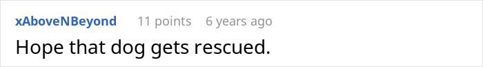 A Reddit comment from xAboveNBeyond, 11 points, 6 years ago, says, "Hope that dog gets rescued." after roommate incident.