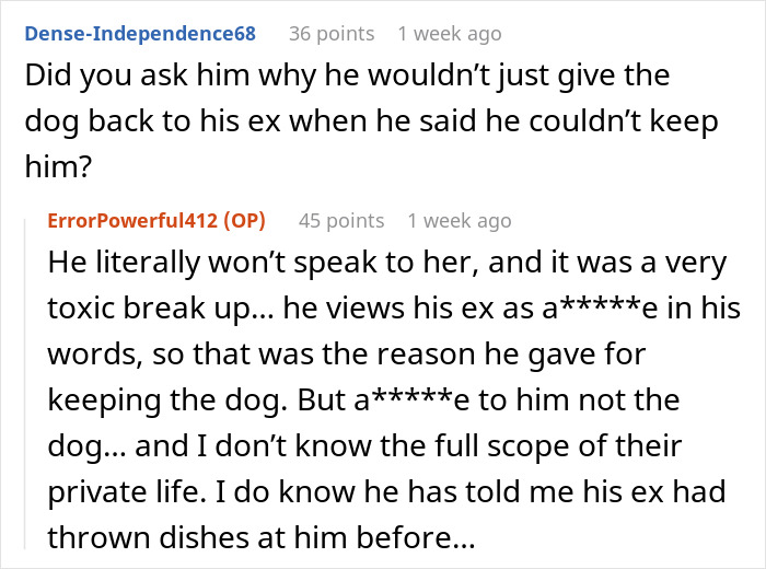 Reddit comments discussing keeping ex's old dog and toxic breakup reasons Reddit comments discussing keeping ex's old dog and toxic breakup reasons