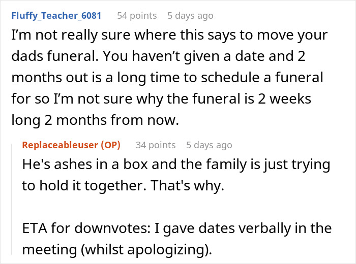 Clarification on funeral timing and family coping with ashes during delayed services