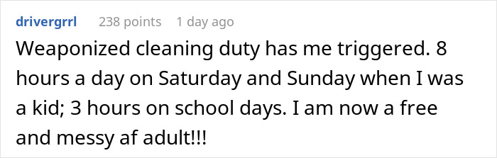 Comment about childhood cleaning duty triggering messy adult behavior Comment about childhood cleaning duty triggering messy adult behavior