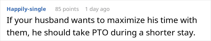 Comment advising husband to take PTO for shorter visits with in-laws Comment advising husband to take PTO for shorter visits with in-laws