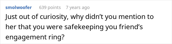 Question about explaining safekeeping of friend’s engagement ring Question about explaining safekeeping of friend’s engagement ring