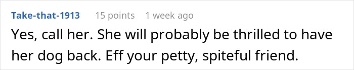Comment urging to call her to have her dog back in spiteful dog custody case Comment urging to call her to have her dog back in spiteful dog custody case