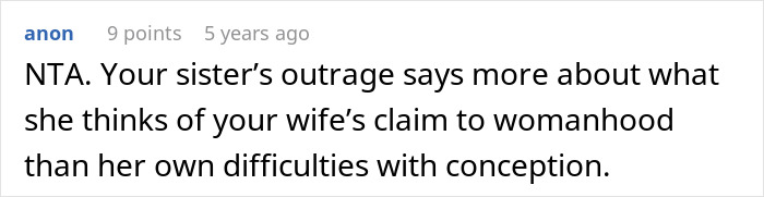 Comment about sister's reaction to wife's fertility issues and womanhood claims Comment about sister's reaction to wife's fertility issues and womanhood claims