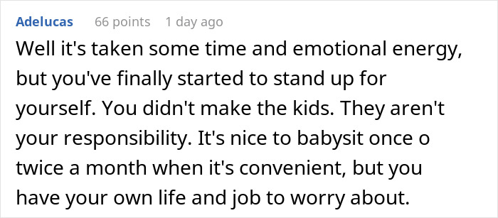 Comment supporting standing up for oneself and setting limits on babysitting responsibility Comment supporting standing up for oneself and setting limits on babysitting responsibility